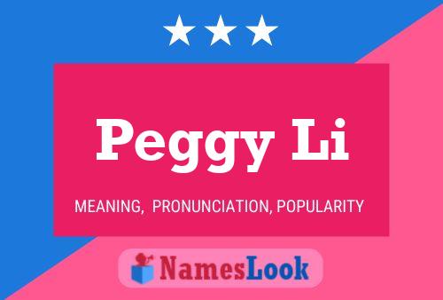 Peggy Li Name Poster