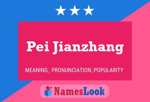 Pei Jianzhang Name Poster