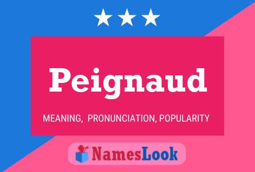 Peignaud Name Poster