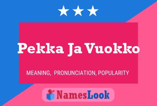 Pekka Ja Vuokko Name Poster