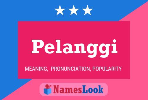 Pelanggi Name Poster