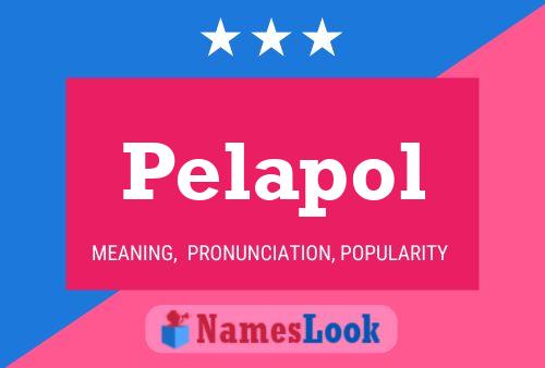 Pelapol Name Poster