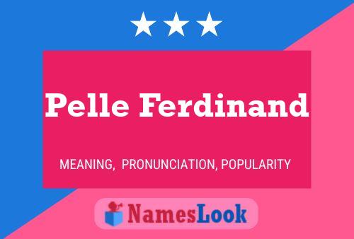 Pelle Ferdinand Name Poster