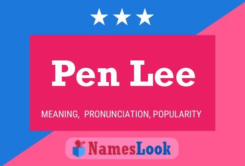 Pen Lee Name Poster