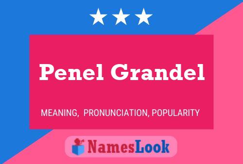 Penel Grandel Name Poster