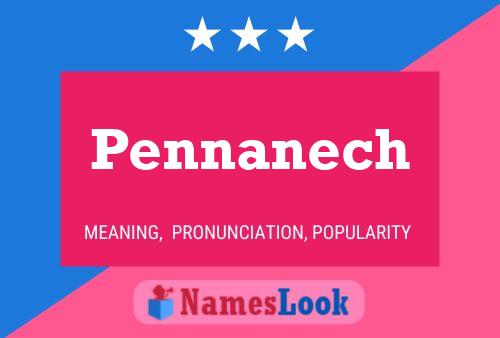 Pennanech Name Poster