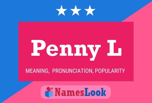 Penny L Name Poster