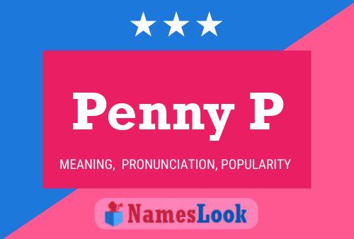 Penny P Name Poster