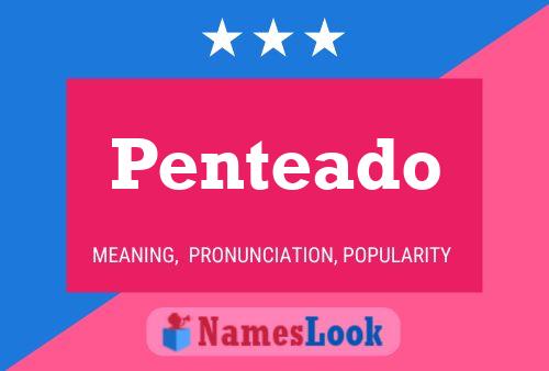 Penteado Name Poster