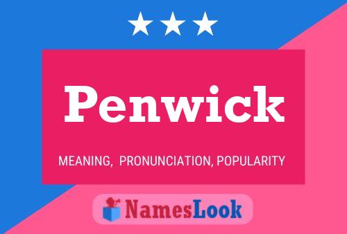 Penwick Name Poster