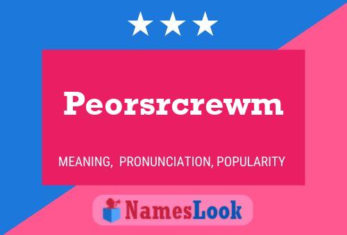 Peorsrcrewm Name Poster