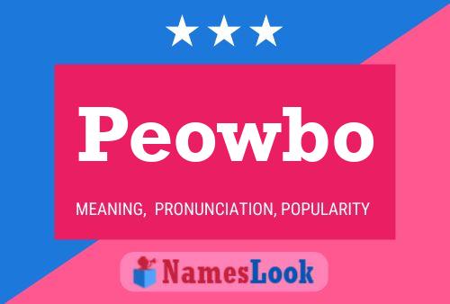 Peowbo Name Poster