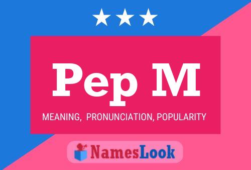 Pep M Name Poster