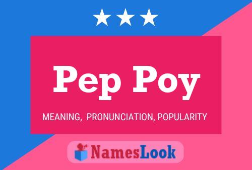 Pep Poy Name Poster