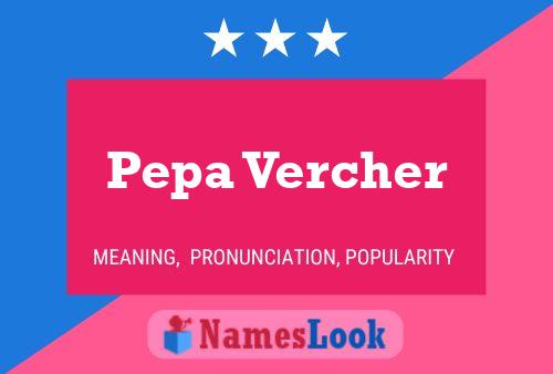 Pepa Vercher Name Poster