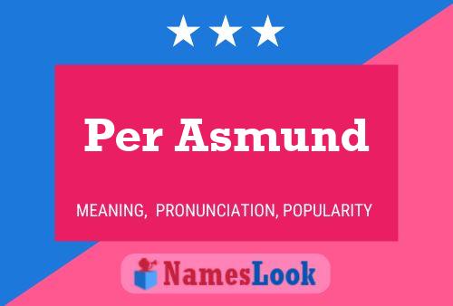 Per Asmund Name Poster