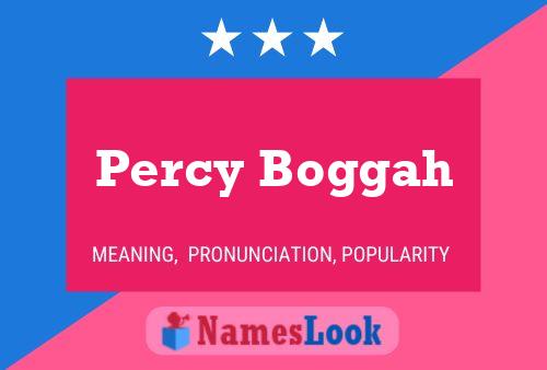 Percy Boggah Name Poster