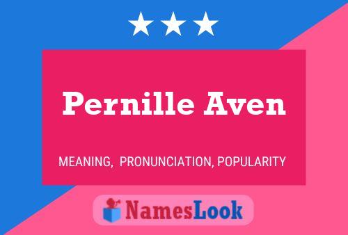 Pernille Aven Name Poster