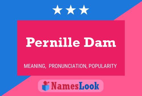 Pernille Dam Name Poster