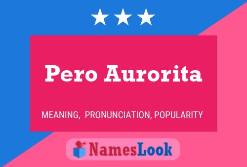 Pero Aurorita Name Poster