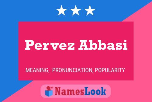 Pervez Abbasi Name Poster