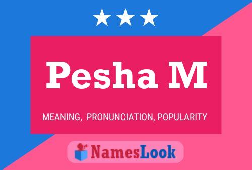 Pesha M Name Poster