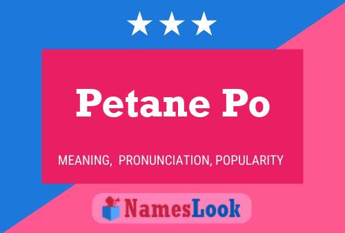 Petane Po Name Poster