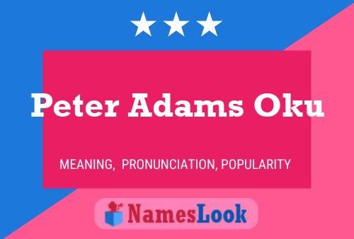 Peter Adams Oku Name Poster