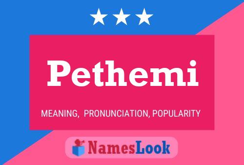 Pethemi Name Poster