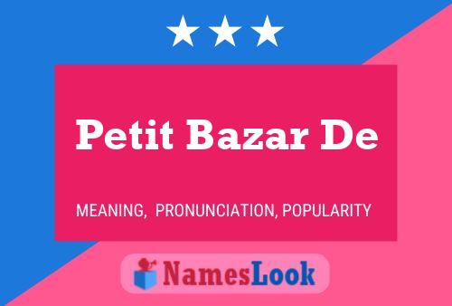 Petit Bazar De Name Poster