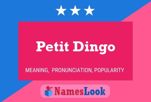 Petit Dingo Name Poster