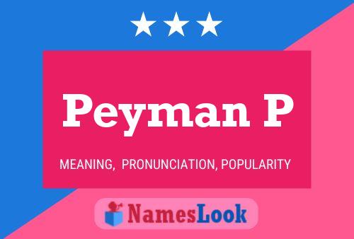 Peyman P Name Poster