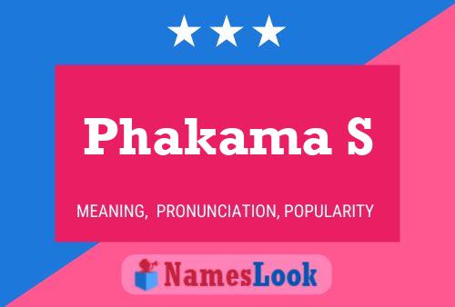 Phakama S Name Poster