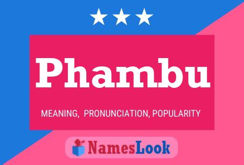 Phambu Name Poster