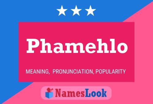 Phamehlo Name Poster