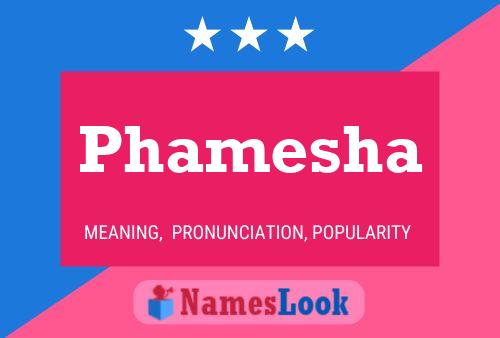 Phamesha Name Poster