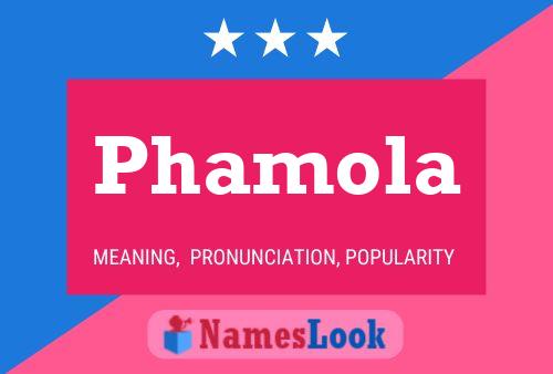 Phamola Name Poster