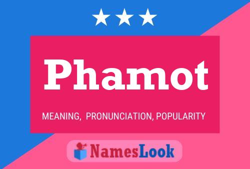 Phamot Name Poster