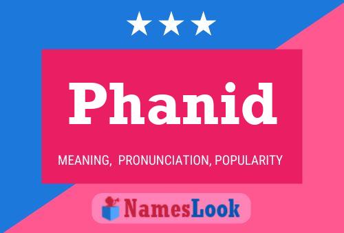 Phanid Name Poster