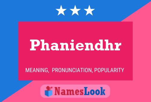 Phaniendhr Name Poster