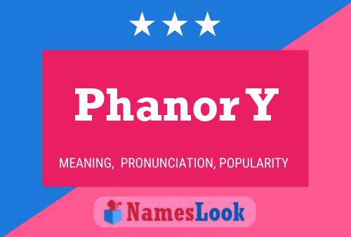 Phanor Y Name Poster