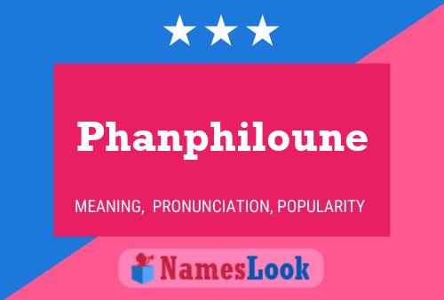 Phanphiloune Name Poster