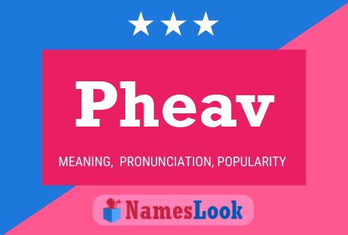 Pheav Name Poster