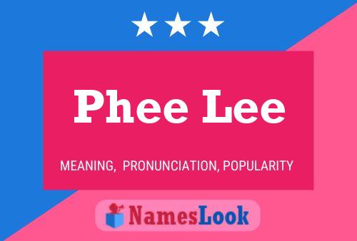 Phee Lee Name Poster