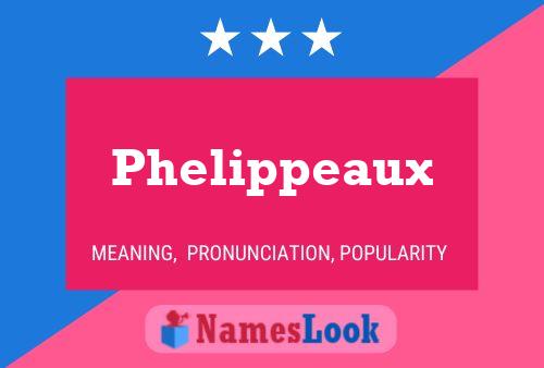 Phelippeaux Name Poster