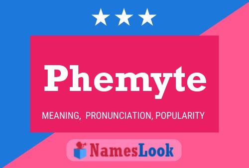 Phemyte Name Poster