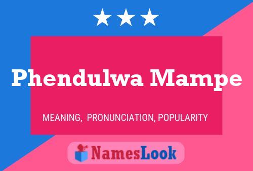 Phendulwa Mampe Name Poster