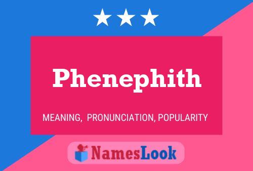 Phenephith Name Poster