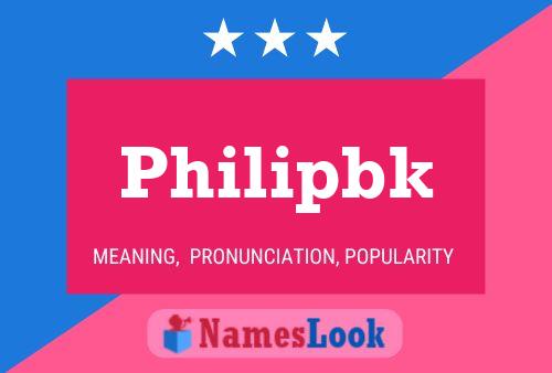 Philipbk Name Poster