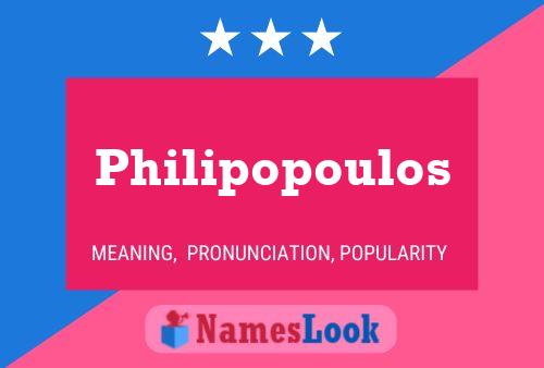 Philipopoulos Name Poster